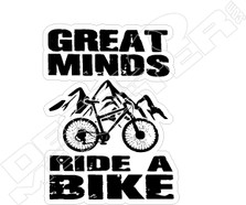 Great Minds Ride a Bike Decal Sticker