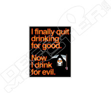 Drink For Evil Decal Sticker