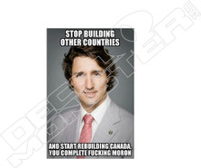 Trudeau Stop Building Other Countries Political Decal Sticker