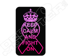 Keep Calm and Fight On Cancer Inspirational Decal Sticker