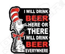 I Will Drink Beer Here There Everywhere Zeus Funny Decal Sticker