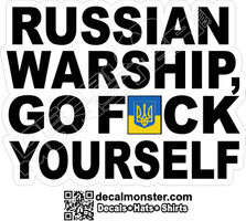 Russian Warship Go Fuck Yourself Putin Invasion of Ukraine Heroes Decal Sticker Shirt