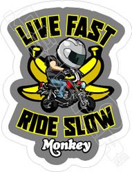 Monkey Live Fast Ride Slow Honda Monkey MiniMoto Motorcycle Decal Sticker