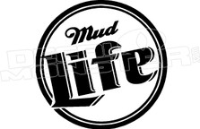 Mud Life Motorcycle Quad Decal Sticker