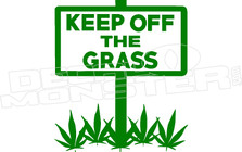 Keep off the Grass Weed Decal Sticker