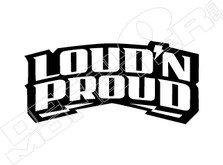 Loud'n Proud Music Decal Sticker