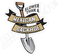 Mexican Backhoe Decal Sticker