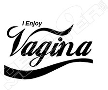 I Enjoy Vagina Decal Sticker