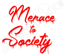Menace To Society Decal Sticker