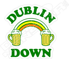 Dublin Down St Patricks Day Beer Decal Sticker