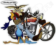 Finally Got Him Wile E Coyote RoadRunner Harley Motorcycle Decal Sticker