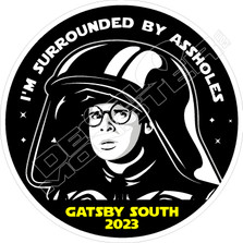 Im Surrounded By Assholes Gatsby South Decal Sticker