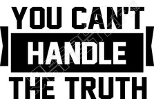 You Cant Handle The Truth Decal Sticker