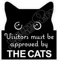 Visitors Approved By Cats Decal Sticker