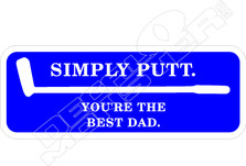 Simply Putt Best Dad Golf Decal Sticker