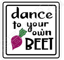 Dance To Your Own Beet Food Decal Sticker