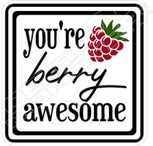 Youre Berry Awesome Food Decal Sticker
