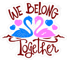 We Belong Together Flamingos Hawaii Decal Sticker