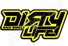 Dirty Life Race Wheels Automotive Decal Sticker