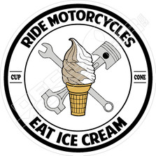 Ride Motorcycles Eat Ice Cream Decal Sticker