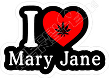 I Love Mary Jane Weed Decal Sticker