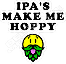  IPAs Make Me Hoppy Beer Decal Sticker