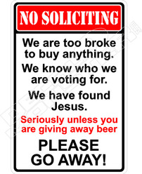 No Soliciting Broke Found Jesus Beer Drinking Decal Sticker