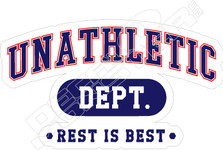 Unathletic Dept Rest Is Best Funny Decal Sticker