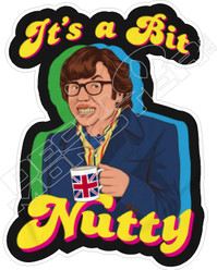 Austin Powers Its A Bit Nutty Movie Decal Sticker