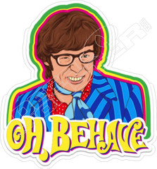 Austin Powers Oh Behave Movie Decal Sticker