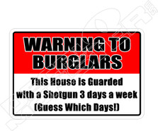 Warning To Burglars Decal Sticker 