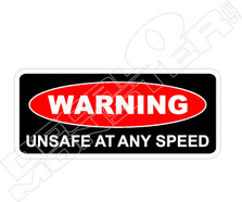Warning Unsafe Any Speed Decal Sticker