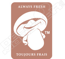 Always Fresh Mushroom Man Decal Sticker
