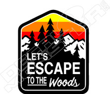 Lets Escape To Woods Decal Sticker