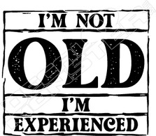 Not Old Experienced Decal Sticker