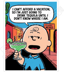 Cant Vacation Drink Tequila Decal Sticker