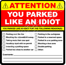 Attention You Parked Like An Idiot Decal Sticker