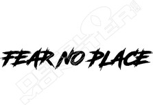 Segway Fear No Place Decal Sticker