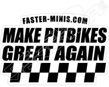  Make Pit Bikes Great Again Checker Flag Decal Sticker