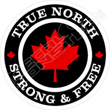 Canada True North Strong and Free Decal Sticker