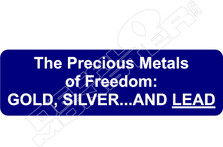 Prescious Metals Gold Silver and Lead Decal Sticker