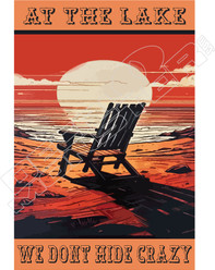 At The Lake We Dont Hide Crazy Decal Sticker