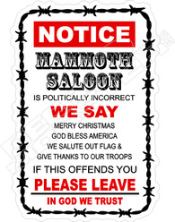 Notice Mammoth Saloon Not Politically Correct Decal Sticker