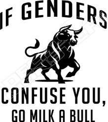 If Genders Confuse Milk A Bull Decal Sticker