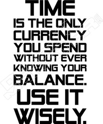 Time Is Only Currency Decal Sticker