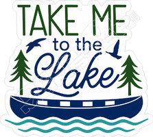 Take Me To Lake Decal Sticker