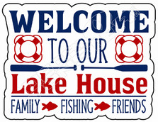 Welcome To Lake House Decal Sticker
