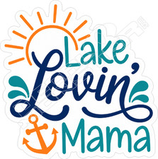 Lake Lovin Mama Decal Sticker