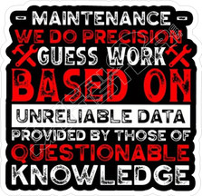 Maintenance Guess Work Decal Sticker