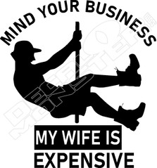 Mind Business Wife Expensive1 Decal Sticker